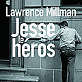 Jesse le héros de lawrence millman