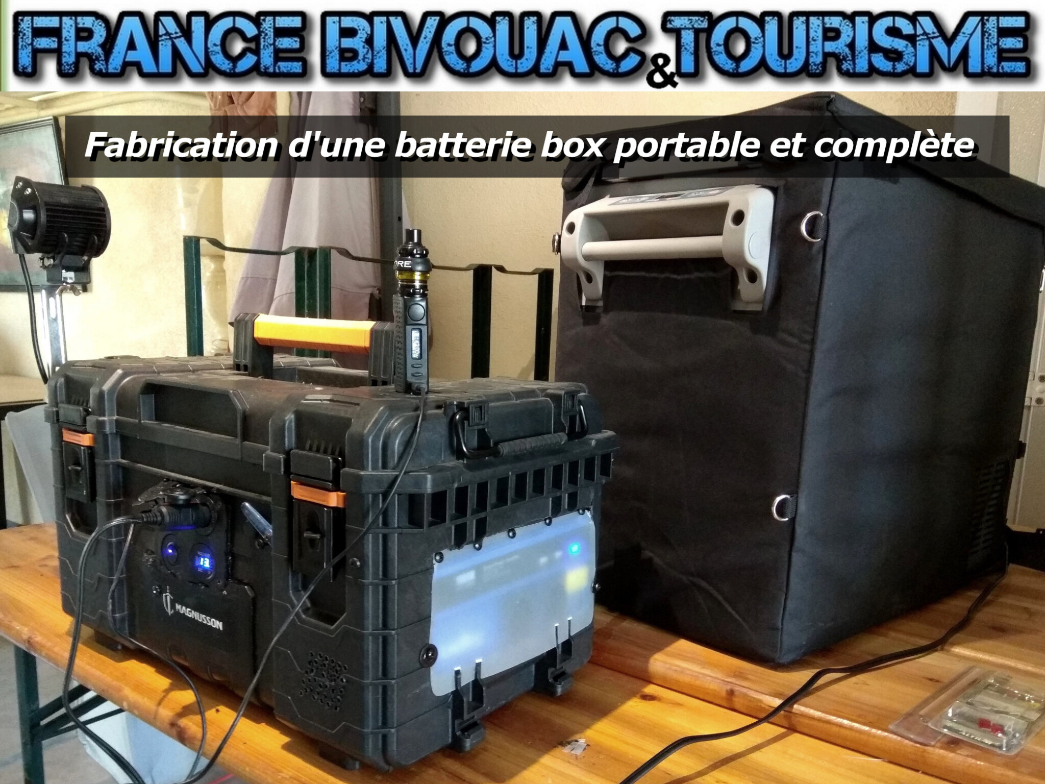 Comment fabriquer une batterie box puissante, pour les Nuls ! Bivouac et  camping. - France Bivouac et tourisme