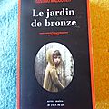 Le jardin de bronze - gustavo malajovich