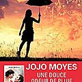 Une douce odeur de pluie, de jojo moyes