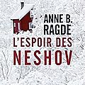  l'espoir des neshov – anne b. ragde