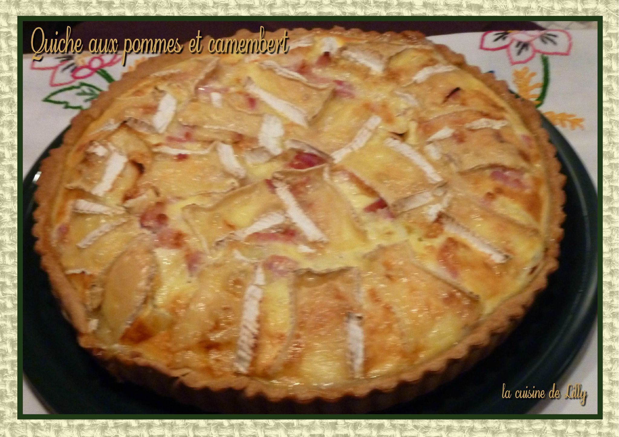 Tarte Pomme De Terre Camembert Lardons Quiche aux pommes et camembert - La cuisine de Lilly