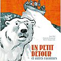 Un petit détour et autres racontars - jørn riel, gwen de bonneval, hervé tanquerelle