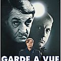 Garde a vue (huis clos à couteaux tirés)
