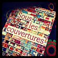 Sous les couvertures - bertrand guillot