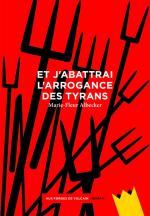 j'abattrai tyrans