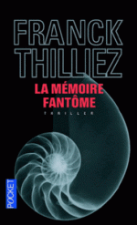 la mémoire fantôme F thilliez